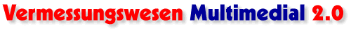 Vermessungswesen
                                          Multimedial 2.0